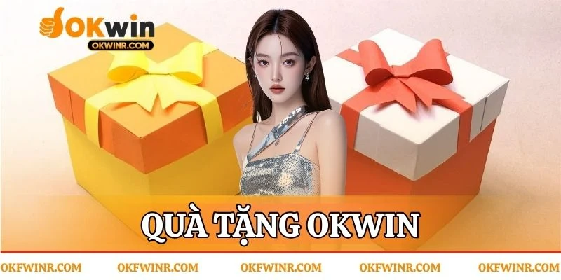 Quà tặng Okwin