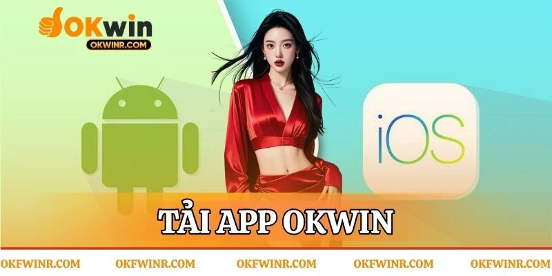 Tải app Okwin