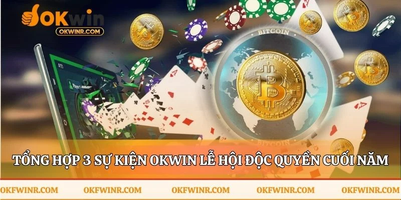 Ba Sự kiện Okwin đánh dấu mùa lễ hội rộn ràng